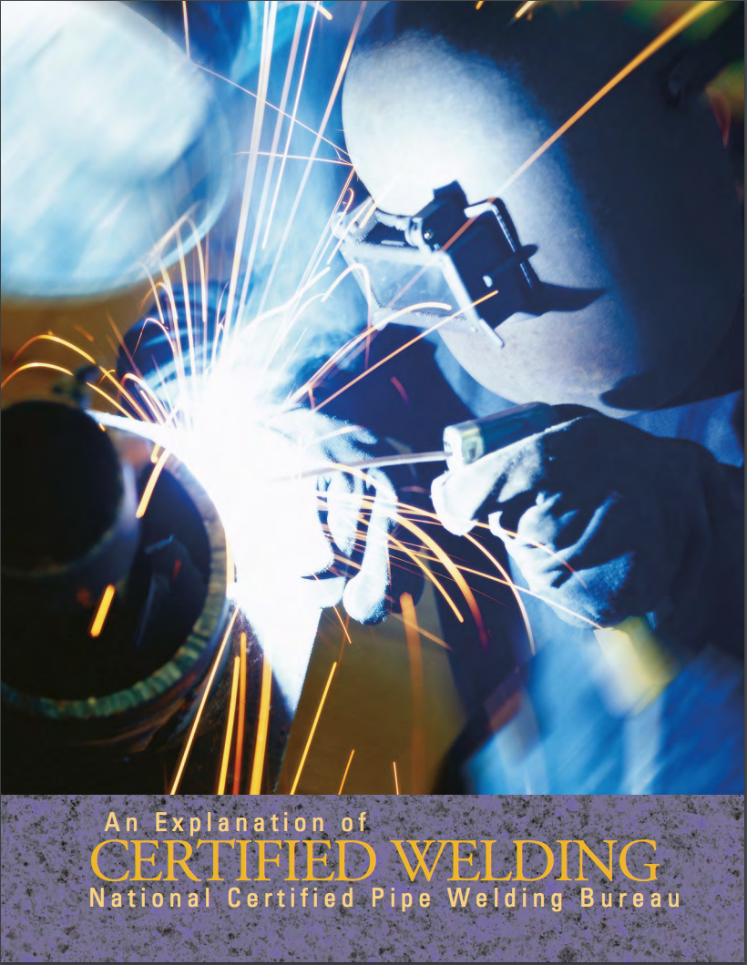 An Explanation Of Certified Welding From The National Certified Pipe